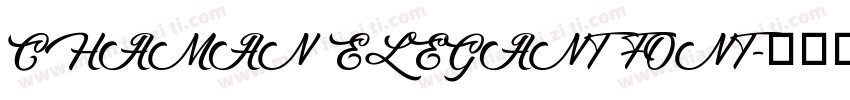 CHAMAN ELEGANT FONT字体转换